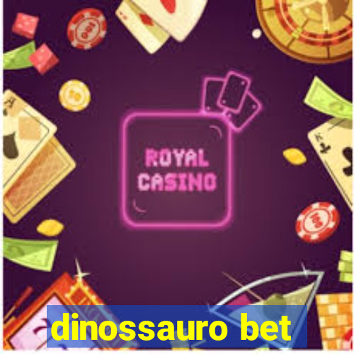 dinossauro bet